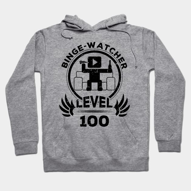 Level 100 Binge Watcher Gift Hoodie by atomguy